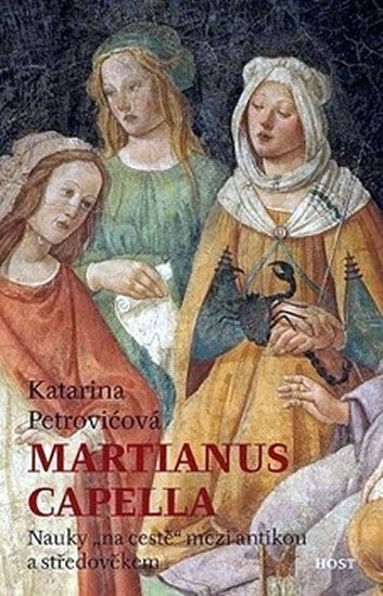 Petrovičová Katarina: Martianus Capella Petrovičová Katarina: Martianus Capella