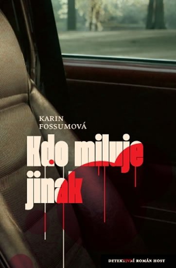 Fossumová Karin: Kdo miluje jinak