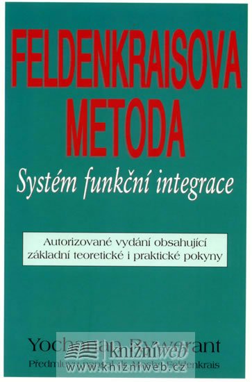 Rywerant Yochanan: Feldenkraisova metoda - Systém funkční integrace