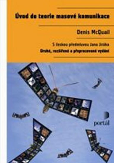 McQuail Denis: Úvod do teorie masové komunikace