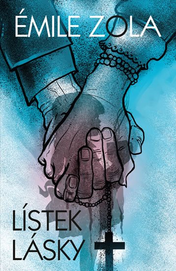 Zola Émile: Lístek lásky