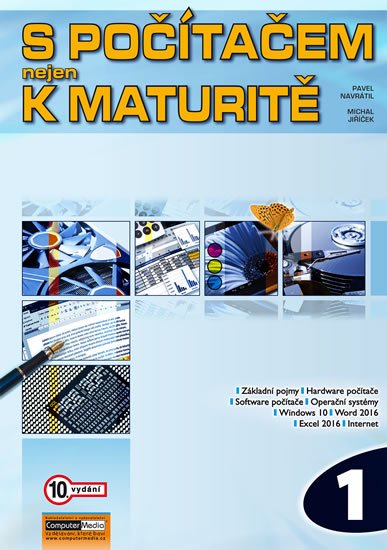 Navrátil Pavel: S počítačem nejen k maturitě 1 Navrátil Pavel: S počítačem nejen k maturitě 1