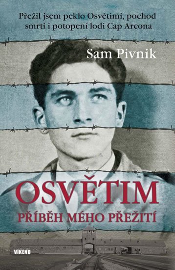 Pivnik Sam: Osvětim - Příběh mého přežití Pivnik Sam: Osvětim - Příběh mého přežití