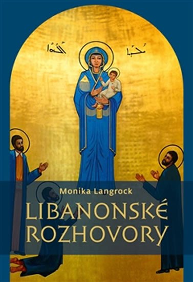 Langrock Monika: Libanonské rozhovory Langrock Monika: Libanonské rozhovory