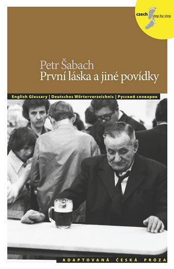 Šabach Petr: První láska a jiné povídky Šabach Petr: První láska a jiné povídky