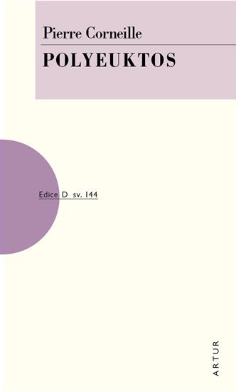 Corneille Pierre: Polyeuktos Corneille Pierre: Polyeuktos