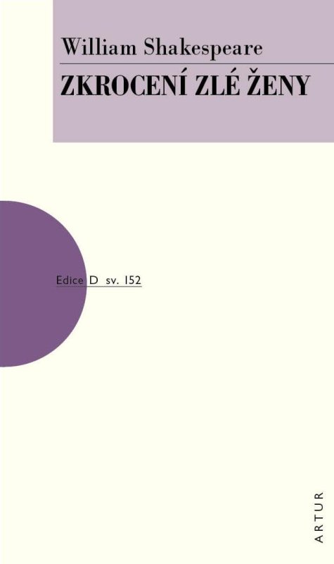Shakespeare William: Zkrocení zlé ženy