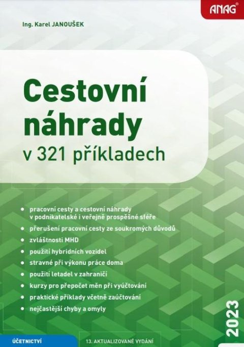 Janoušek Karel: Cestovní náhrady v 321 příkladech 2023