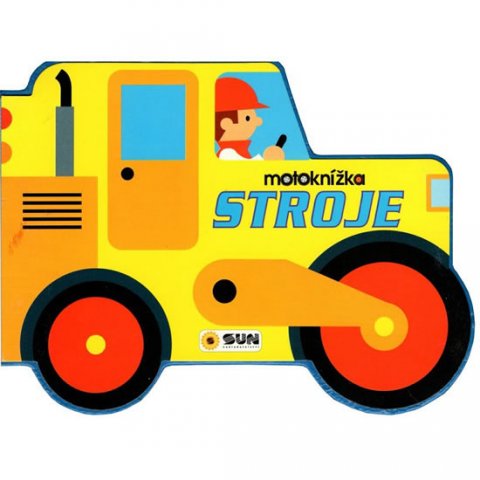 neuveden: Stroje - Moje první motoknížka neuveden: Stroje - Moje první motoknížka