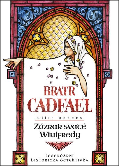 Petersová Ellis: Zázrak svaté Winifredy Petersová Ellis: Zázrak svaté Winifredy