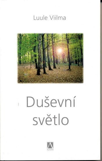 Viilma Luule: Duševní světlo - Odpouštím si