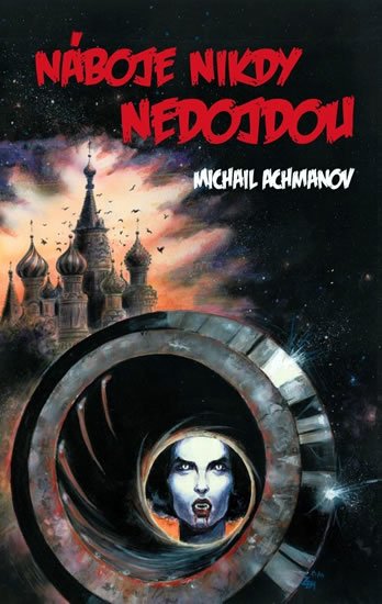 Achmanov Michail: Náboje nikdy nedojdou Achmanov Michail: Náboje nikdy nedojdou