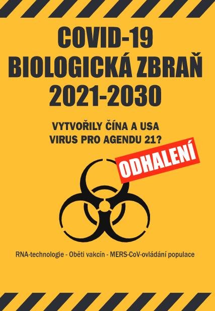 neuveden: COVID-19 Biologická zbraň 2021-2030: Vytvořily Čína a USA virus pro Agendu neuveden: COVID-19 Biologická zbraň 2021-2030: Vytvořily Čína a USA virus pro Agendu