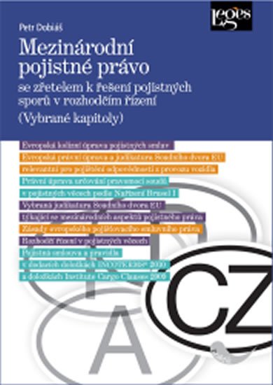Dobiáš Petr: Mezinárodní pojistné právo Dobiáš Petr: Mezinárodní pojistné právo