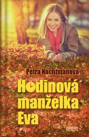 Nachtmanová Petra: Hodinová manželka Eva