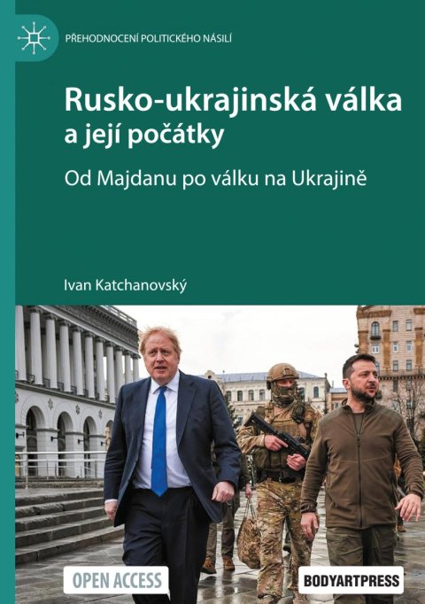 Katchanovski Ivan: Rusko-ukrajinská válka - Od Majdanu po válku na Ukrajině