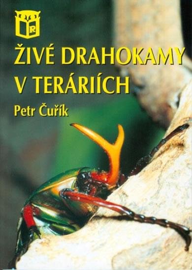 Čuřík Petr: Živé drahokamy v teráriích Čuřík Petr: Živé drahokamy v teráriích
