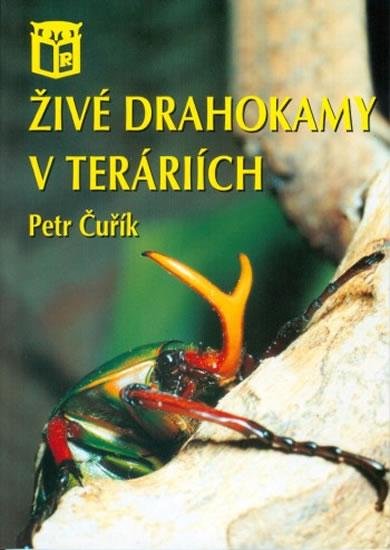 Čuřík Petr: Živé drahokamy v teráriích