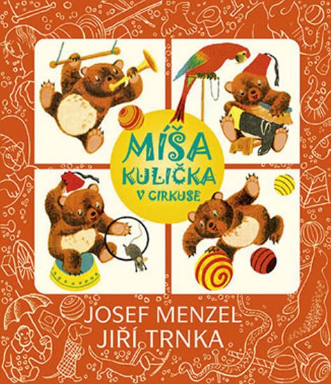Menzel Josef: Míša Kulička v cirkuse + CD s ilustracemi Jiřího Trnky