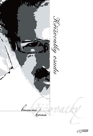 Heřmánek Bohuslav: Křižovatky osudu Heřmánek Bohuslav: Křižovatky osudu