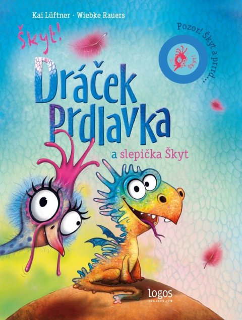 Lüftner Kai: Dráček Prdlavka a slepička Škyt - Pozor! Škyt a prrrd...