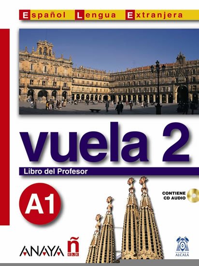 Álvarez Martínez María Ángeles María Ángeles: Vuela 2/A1: Libro del Profesor