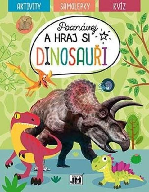 neuveden: Poznávej a hraj si Dinosauři - Aktivity, samolepky, kvíz neuveden: Poznávej a hraj si Dinosauři - Aktivity, samolepky, kvíz