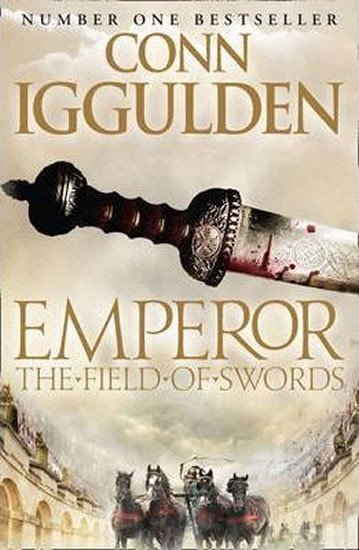 Iggulden Conn: The Field of Swords