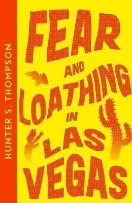 Thompson Hunter S.: Fear and Loathing in Las Vegas (Collins Modern Classics)