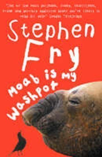 Fry Stephen: Moab is My Love