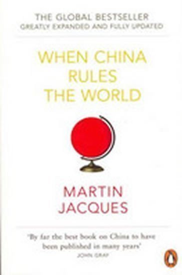 Jacques Martin: When China Rules the World