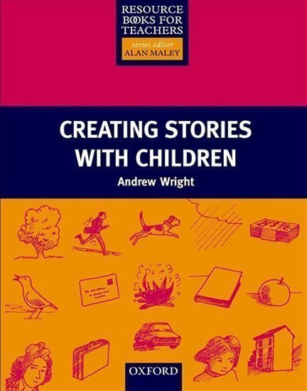 Wright Andrew: Resource Books for Primary Teachers Creating Stories with Children