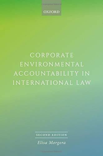 Morgera Elisa: Corporate Environmental Accountability in International Law 2E, 2nd