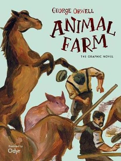 Orwell George: Animal Farm : The Graphic Novel