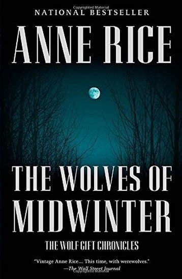 Rice Anne: The Wolves of Midwinter (Wolf Gift Chronicles)