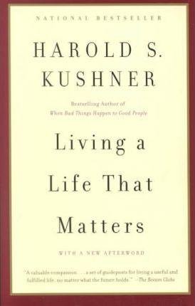 Kushner Harold S.: Living a Life that Matters