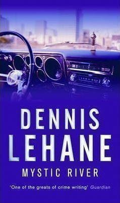 Lehane Dennis: Mystic River