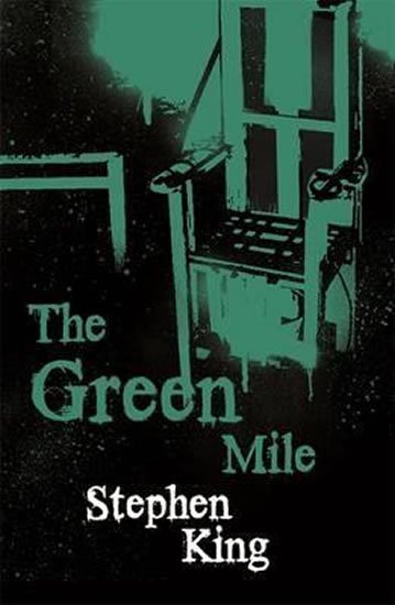 King Stephen: The Green Mile King Stephen: The Green Mile