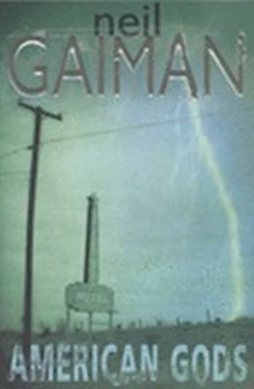 Gaiman Neil: American Gods