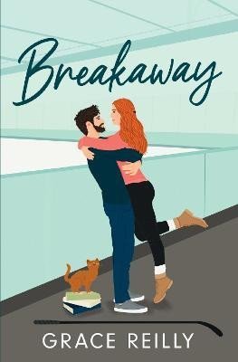 Reilly Grace: Breakaway: The MUST-READ, spice coaching hockey romance and TikTok sensatio