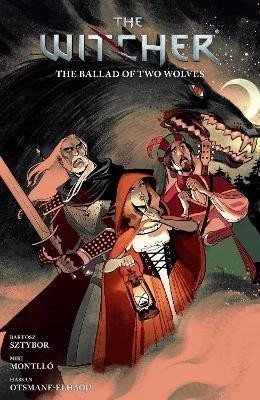 Sztybor Bartosz: The Witcher Volume 7: The Ballad Of Two Wolves
