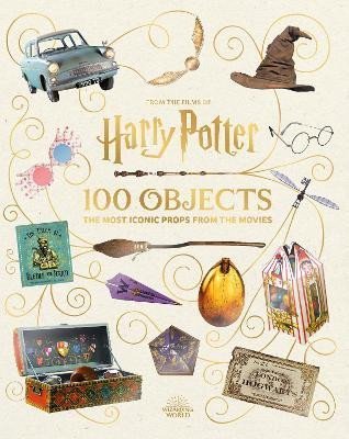 Revensonová Jody: From the Films of Harry Potter: 100 Objects: The Most Iconic Props from the Revensonová Jody: From the Films of Harry Potter: 100 Objects: The Most Iconic Props from the
