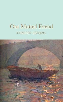 Dickens Charles: Our Mutual Friend
