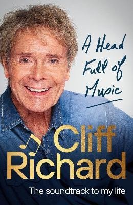 Richard Cliff: A Head Full of Music: The soundtrack to my life