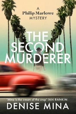 Mina Denise: The Second Murderer: Journey through the shadowy underbelly of 1940s LA in 