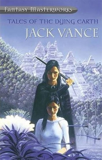 Vance Jack: Tales Of The Dying Earth