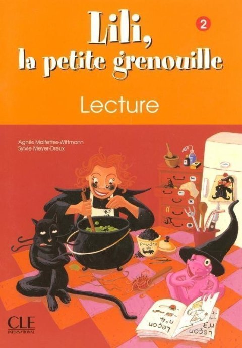 Meyer-Dreux Sylvie: Lili, la petite grenouille - Niveau 2 - Cahier de lecture