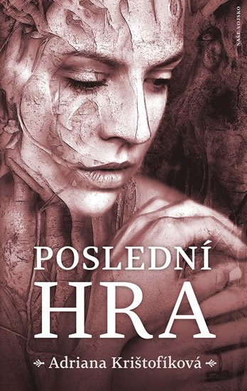 Krištofíková Adriana: Poslední hra Krištofíková Adriana: Poslední hra