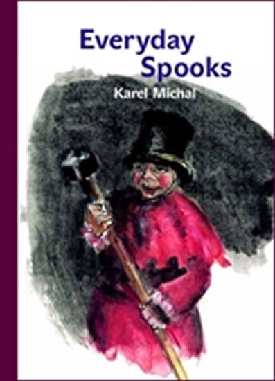 Michal Karel: Everyday Spooks
