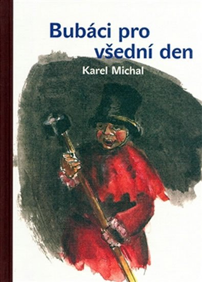 Michal Karel: Bubáci pro všední den
